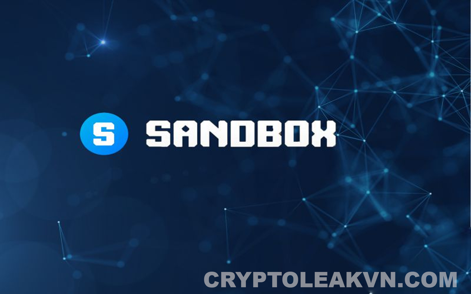 Sandbox là gì? Tìm hiểu về SAND token | CryptoLeakVN