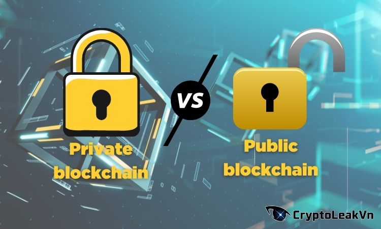 Sự khác nhau giữa Public và Private blockchain. Đâu là lựa chọn tối ưu?